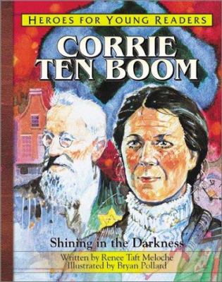 Corrie Ten Boom : shining in the darkness