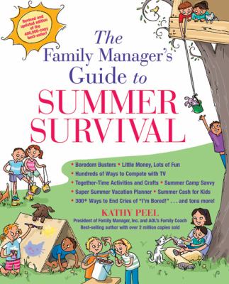 The family manager's guide to summer survival