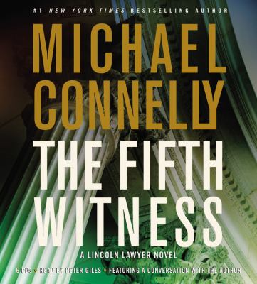 The fifth witness : a Lincoln Lawyer novel