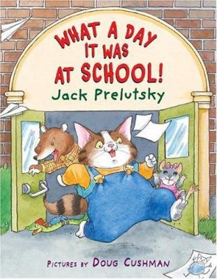 What a day it was at school! : poems