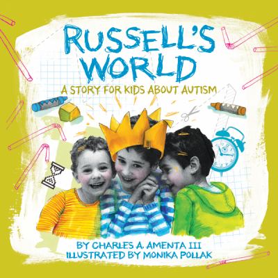 Russell's world : a story for kids about autism