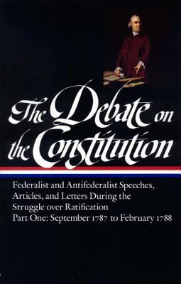 The Debate on the Constitution.