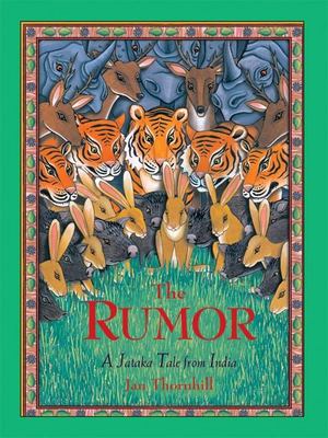 The rumor : a Jataka tale from India