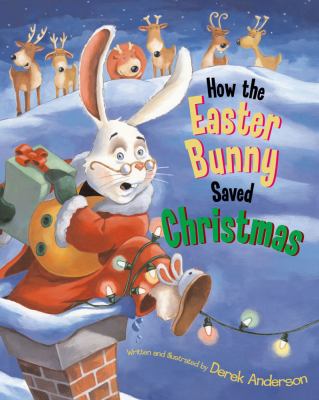 How the Easter Bunny saved Christmas