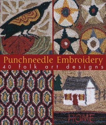 Punchneedle embroidery : 40 folk art designs