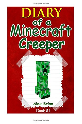 Diary of a Minecraft Creeper