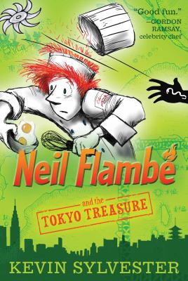 Neil Flambé and the Tokyo treasure