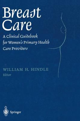 Breast care : a clinical guidebook for women's primary health care providers