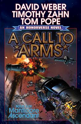 A Call to Arms : a novel of the Honorverse