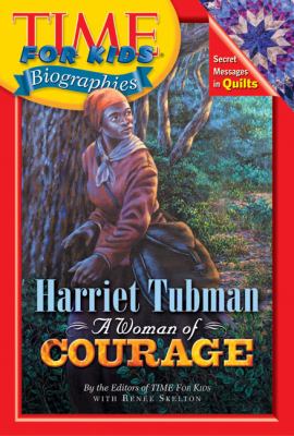 Harriet Tubman, a woman of courage