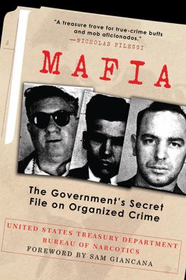 Mafia : the government's secret file on organized crime