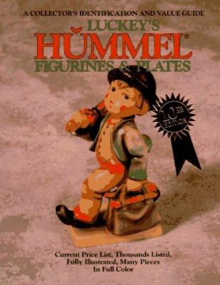 Luckey's Hummel figurines & plates : a collector's identification and value guide