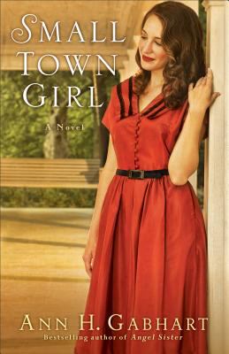 Small town girl : a novel