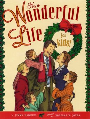 It's a wonderful life for kids!