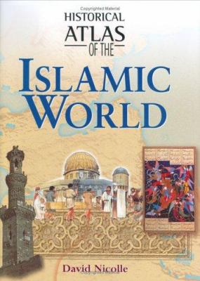 Historical atlas of the Islamic world