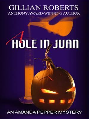 A Hole in Juan : An Amanda Pepper Mystery