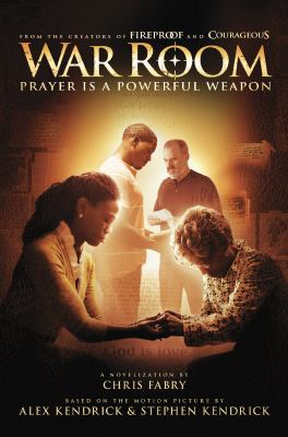 War room : prayer is a powerful weapon