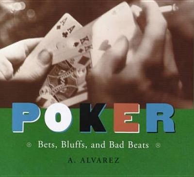 Poker : bets, bluffs and bad beats