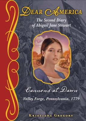 Cannons at dawn : the second diary of Abigail Jane Stewart