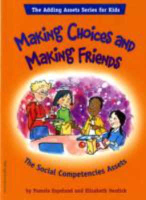 Making choices and making friends : the social competencies assets