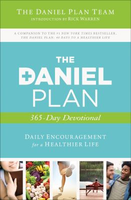 The Daniel plan : 365-day devotional : daily encouragement for a healthier life