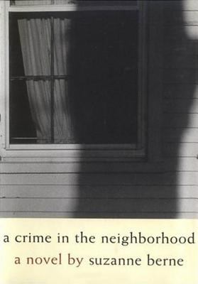 A crime in the neighborhood : a novel