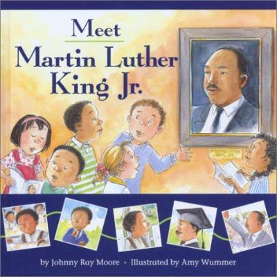 Meet Martin Luther King, Jr.