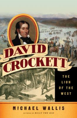 David Crockett : the Lion of the West