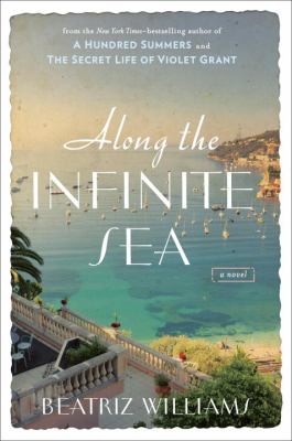 Along the infinite sea : a novel