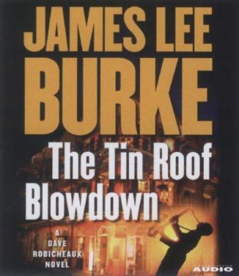 The tin roof blowdown : a novel