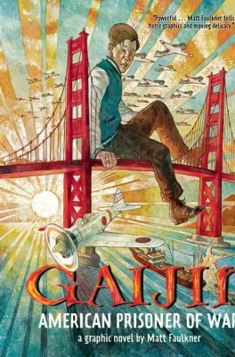 Gaijin : American prisoner of war : a graphic novel