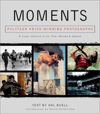 Moments: Pulitzer Prize-Winning Photographs;