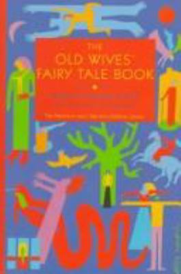 The Old wives' fairy tale book