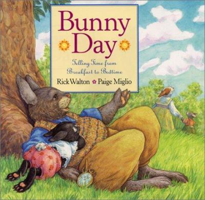 Bunny Day : telling time from breakfast to bedtime