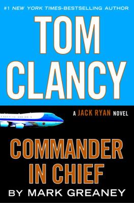 Tom Clancy : commander in chief