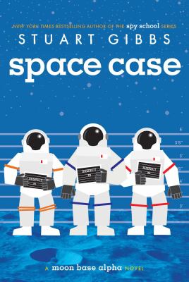 Space case : a Moon Base Alpha novel