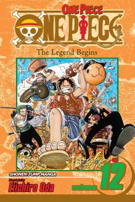 One piece, East Blue. Vol. 12, The legend begins