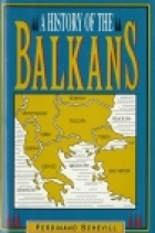 A history of the Balkans : from the earliest times to the present day