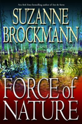 Force of nature: a novel