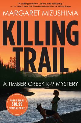 Killing trail : a Timber Creek K-9 mystery