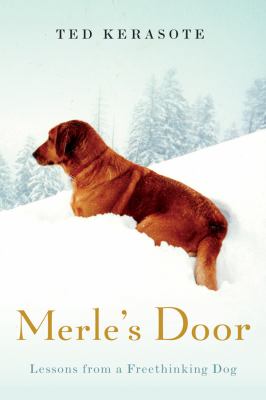 Merle's door : lessons from a freethinking dog