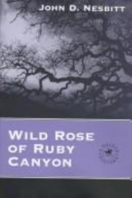 Wild rose of Ruby Canyon