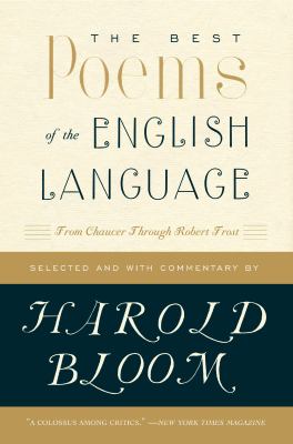 The best poems of the English language : from Chaucer through Robert Frost
