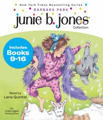 Junie B. Jones Collection: Books 9-16