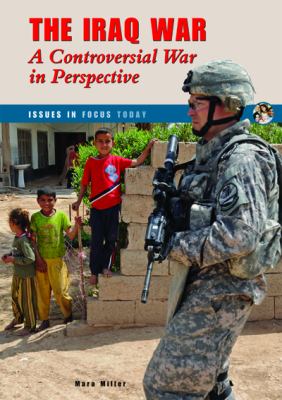 The Iraq War : a controversial war in perspective