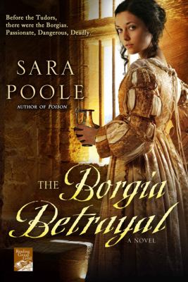 The Borgia betrayal : a novel