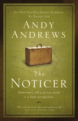 The noticer : sometimes all a person needs is a little perspective