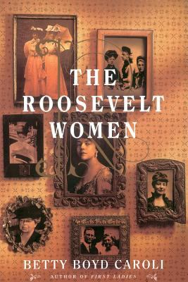 The Roosevelt women