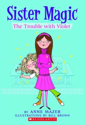Sister magic: the trouble with Violet