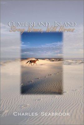 Cumberland Island: strong women, wild horses